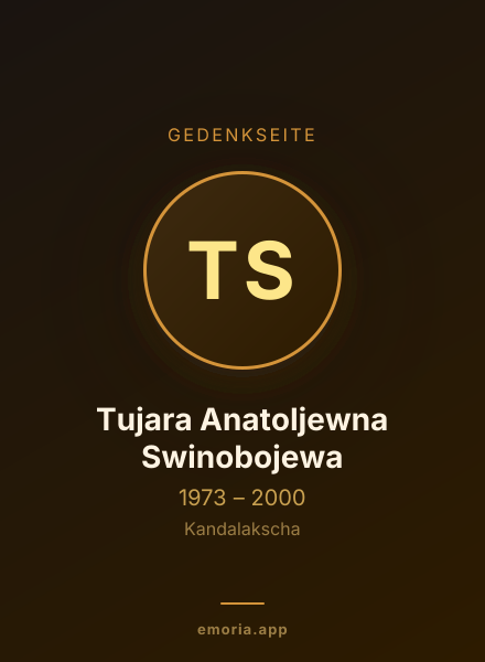 Gedenkportrait von Tujara Anatoljewna Swinobojewa