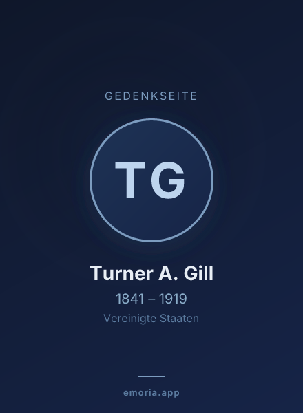 Gedenkportrait von Turner A. Gill