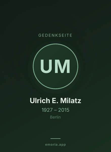 Gedenkportrait von Ulrich E. Milatz