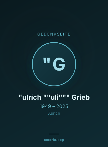 Gedenkportrait von "ulrich ""uli""" Grieb