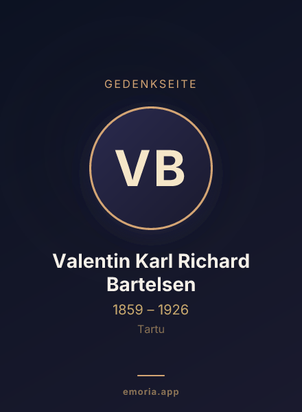 Gedenkportrait von Valentin Karl Richard Bartelsen