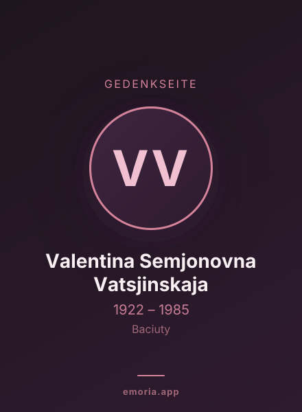 Gedenkportrait von Valentina Semjonovna Vatsjinskaja