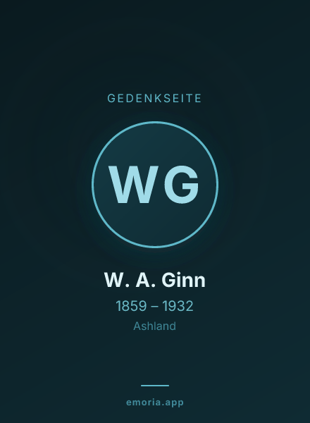 Gedenkportrait von W. A. Ginn