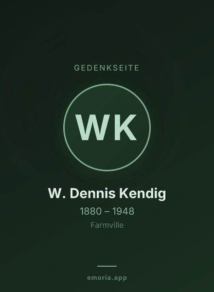Gedenkportrait von W. Dennis Kendig