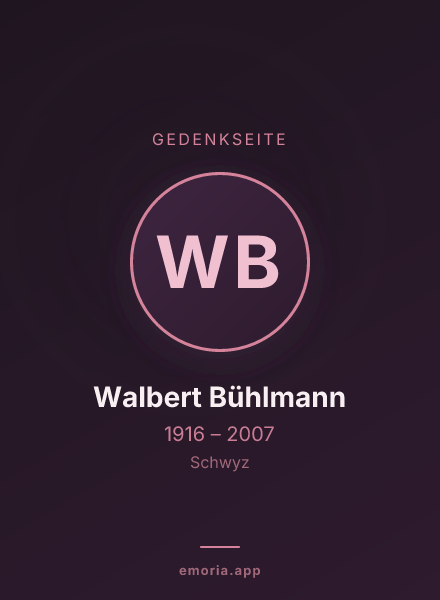 Gedenkportrait von Walbert Bühlmann