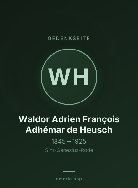 Gedenkportrait von Waldor Adrien François Adhémar de Heusch