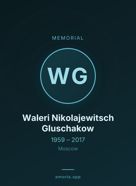 Memorial portrait of Waleri Nikolajewitsch Gluschakow