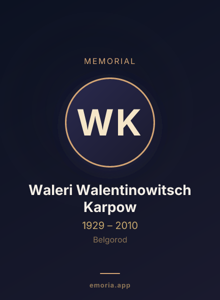 Memorial portrait of Waleri Walentinowitsch Karpow