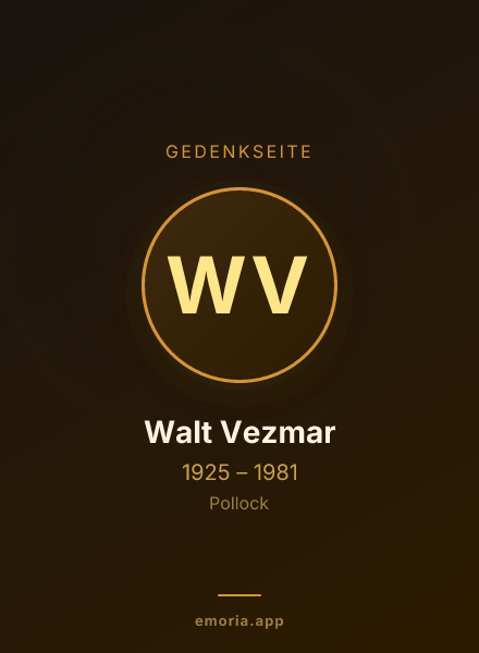 Gedenkportrait von Walt Vezmar