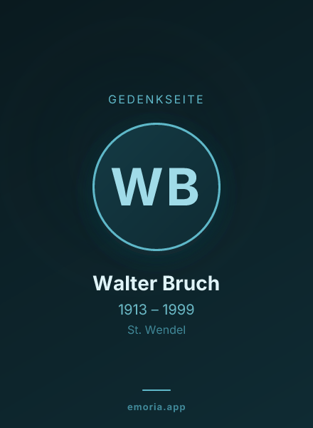 Gedenkportrait von Walter Bruch