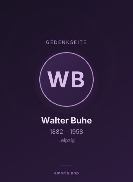 Gedenkportrait von Walter Buhe