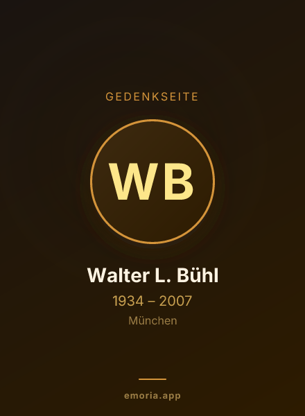 Gedenkportrait von Walter L. Bühl