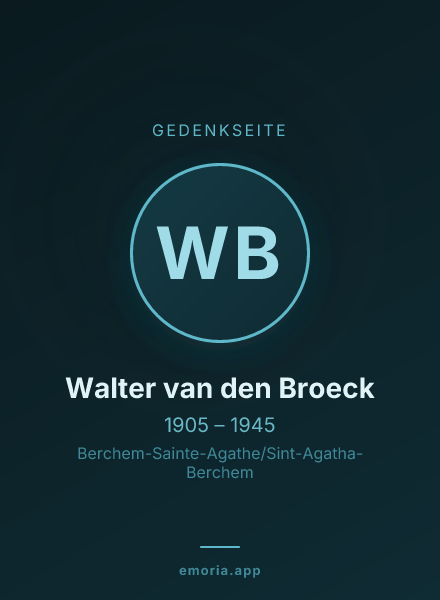 Gedenkportrait von Walter van den Broeck