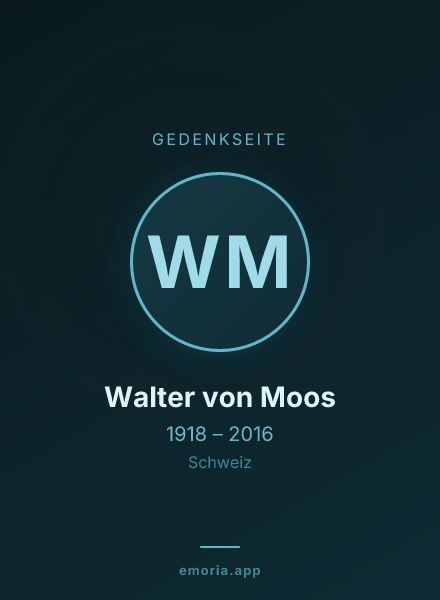 Gedenkportrait von Walter von Moos