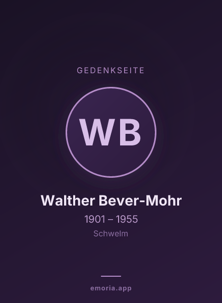 Gedenkportrait von Walther Bever-Mohr