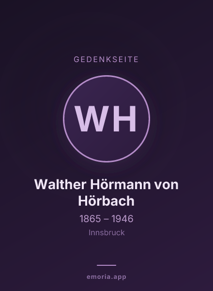 Gedenkportrait von Walther Hörmann von Hörbach