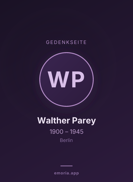 Gedenkportrait von Walther Parey