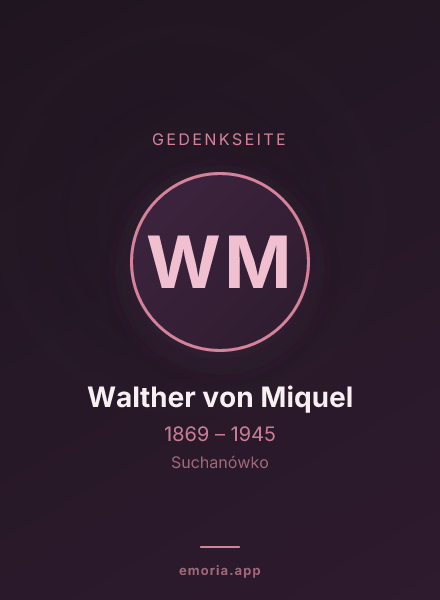 Gedenkportrait von Walther von Miquel