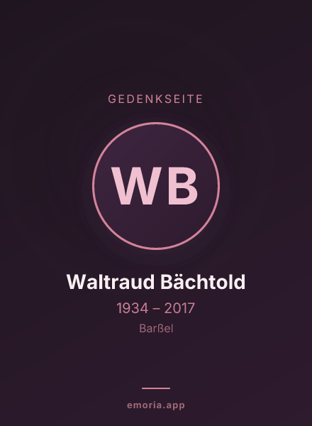 Gedenkportrait von Waltraud Bächtold