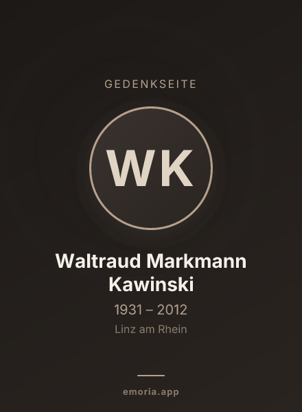 Gedenkportrait von Waltraud Markmann Kawinski