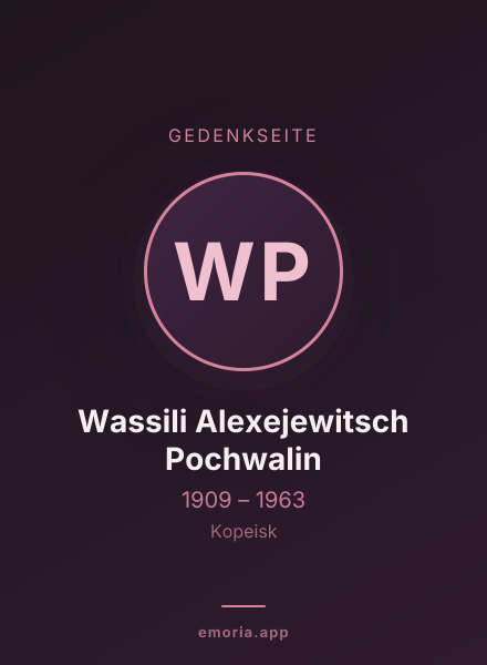 Gedenkportrait von Wassili Alexejewitsch Pochwalin