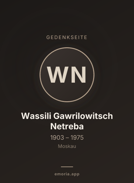 Gedenkportrait von Wassili Gawrilowitsch Netreba