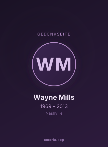 Gedenkportrait von Wayne Mills
