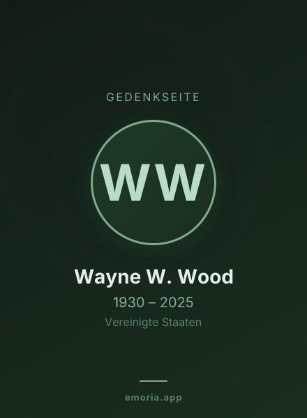 Gedenkportrait von Wayne W. Wood