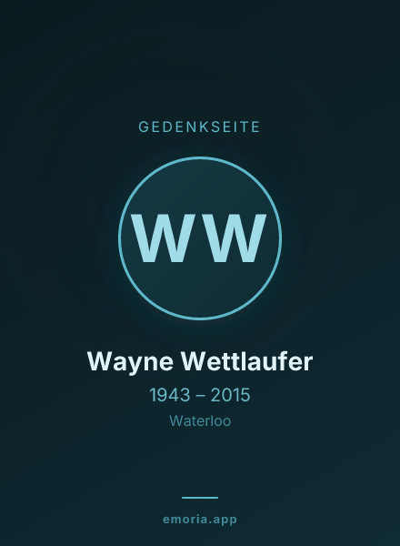 Gedenkportrait von Wayne Wettlaufer