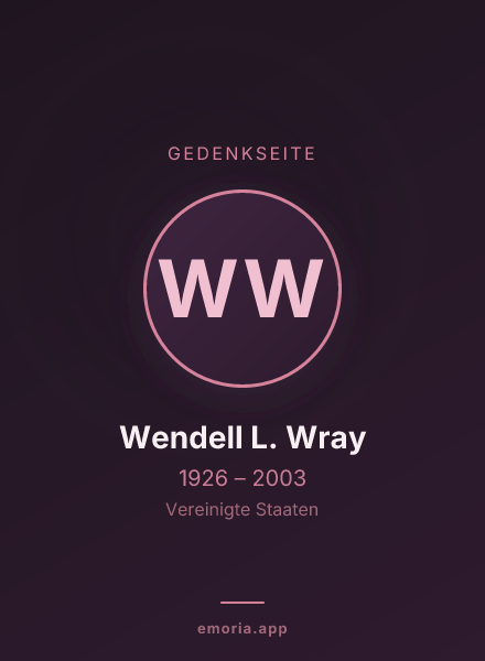 Gedenkportrait von Wendell L. Wray