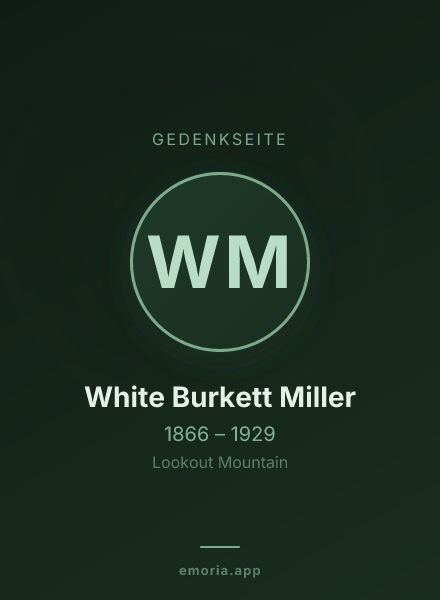 Gedenkportrait von White Burkett Miller