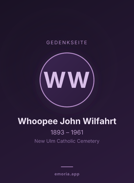 Gedenkportrait von Whoopee John Wilfahrt