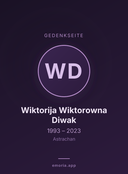 Gedenkportrait von Wiktorija Wiktorowna Diwak