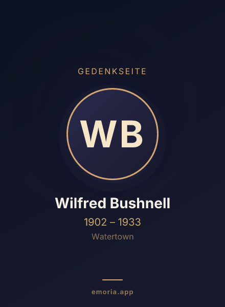 Gedenkportrait von Wilfred Bushnell