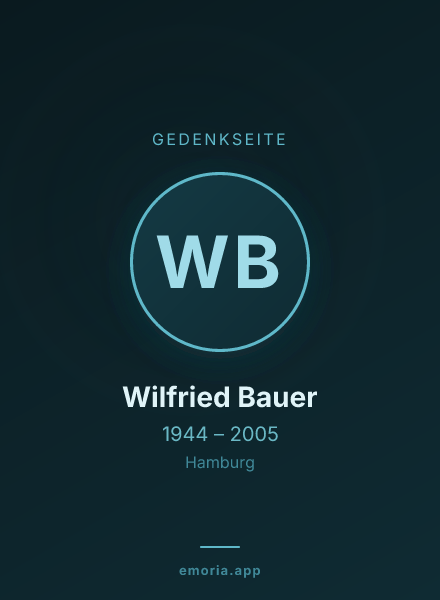 Gedenkportrait von Wilfried Bauer