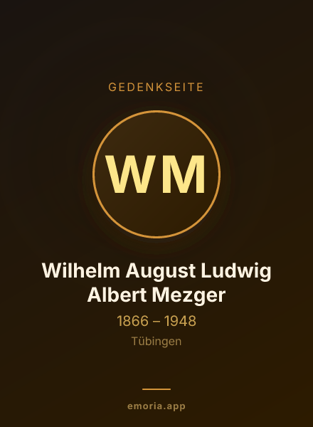 Gedenkportrait von Wilhelm August Ludwig Albert Mezger