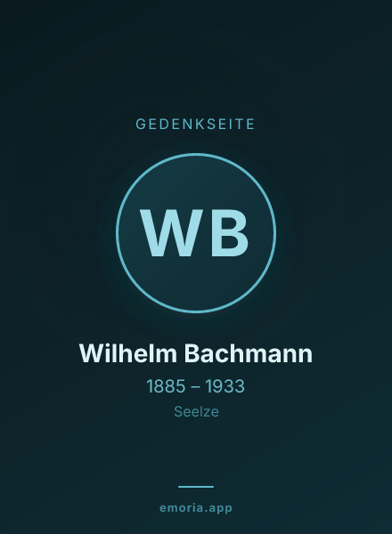 Gedenkportrait von Wilhelm Bachmann