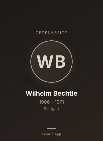 Gedenkportrait von Wilhelm Bechtle