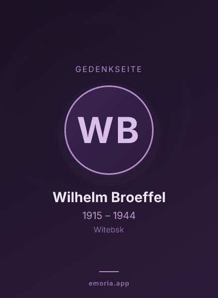 Gedenkportrait von Wilhelm Broeffel