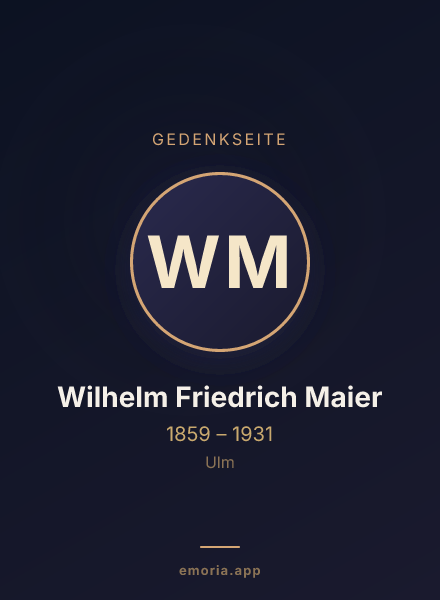 Gedenkportrait von Wilhelm Friedrich Maier