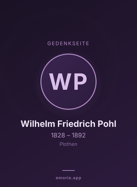 Gedenkportrait von Wilhelm Friedrich Pohl