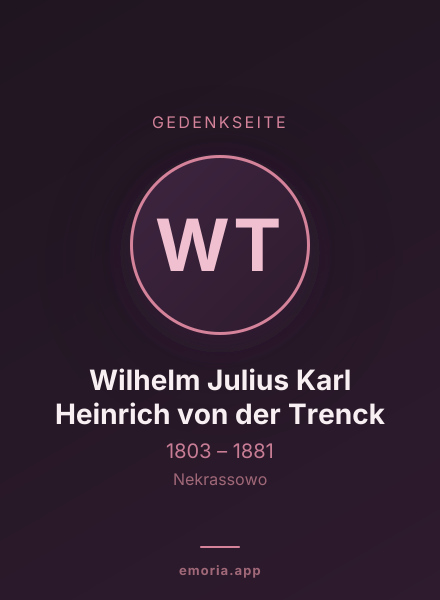 Gedenkportrait von Wilhelm Julius Karl Heinrich von der Trenck