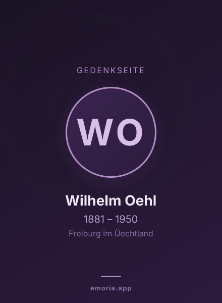 Gedenkportrait von Wilhelm Oehl