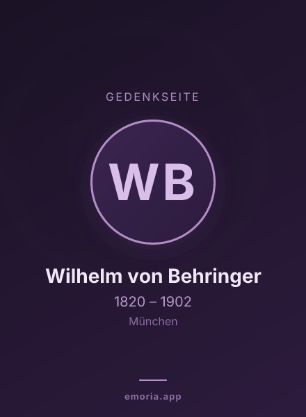 Gedenkportrait von Wilhelm von Behringer
