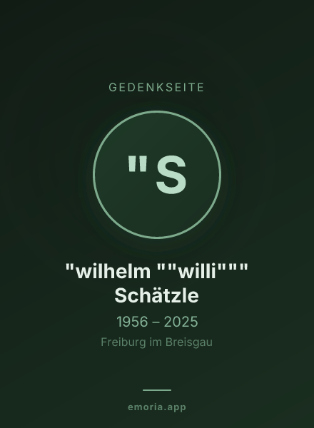 Gedenkportrait von "wilhelm ""willi""" Schätzle