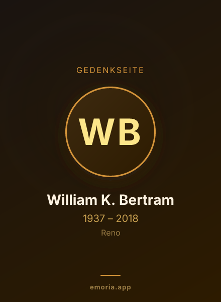 Gedenkportrait von William K. Bertram