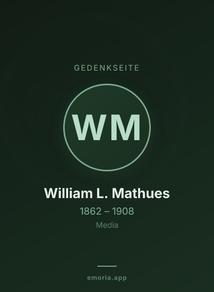 Gedenkportrait von William L. Mathues