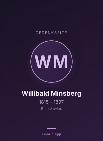 Gedenkportrait von Willibald Minsberg