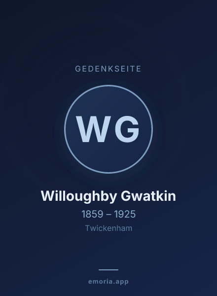 Gedenkportrait von Willoughby Gwatkin