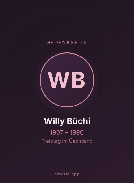 Gedenkportrait von Willy Büchi